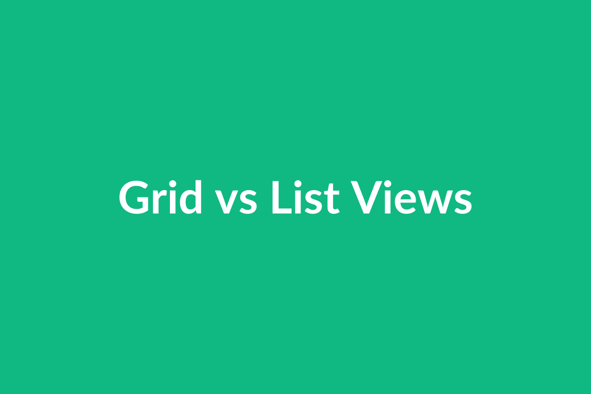 Comparison of grid and list view layouts